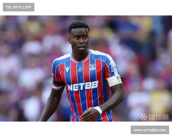 格伊领衔水晶宫防线 身价4500万欧担任队长角色助力球队防守稳固